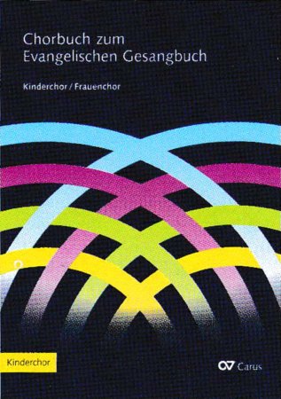 Chorbuch zum Evangelischen Gesangbuch - Kinderchor SA